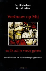 Omslag van Vertrouw op mij en ik zal je vrede geven