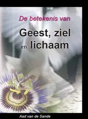 Omslag van De betekenis van geest, ziel en lichaam
