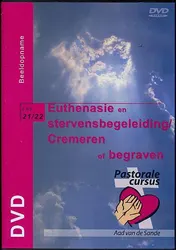 Omslag van Euthanasie en stervensbegeleiding / Cremeren of begraven