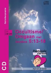 Omslag van Occultisme / Omgaan met Jacobus 5:13-18