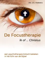 Omslag van De focustherapie - Ik of ... Christus