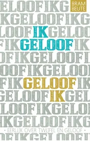 Omslag van Ik geloof, geloof ik