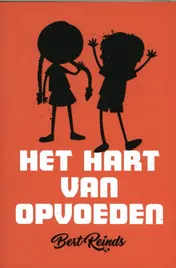 Omslag van Het hart van opvoeden