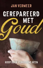 Omslag van Gerepareerd met goud