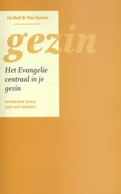 Omslag van Gezin het evangelie centraal in je gezin