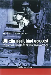 Omslag van Wij zijn nooit kind geweest
