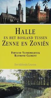 Omslag van Halle en het bosland tussen Zenne en Zonien