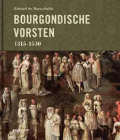 Omslag van Bourgondische vorsten 1315-1530