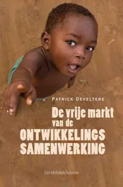 Omslag van De vrije markt van de ontwikkelingssamenwerking