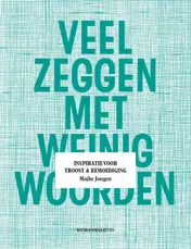 Omslag van Veel zeggen met weinig woorden
