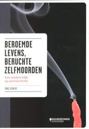 Omslag van Beroemde levens, beruchte zelfmoorden