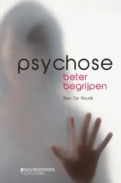 Omslag van Psychose beter begrijpen