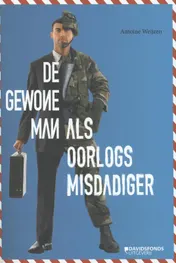 Omslag van De gewone man als oorlogsmisdadiger