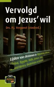 Omslag van Vervolgd om Jezus' wil