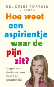 Omslag van Hoe weet een aspirientje waar de pijn zit?