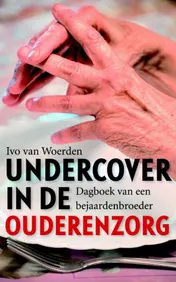 Omslag van Undercover in de ouderenzorg