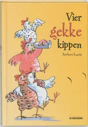 Omslag van Vier gekke kippen