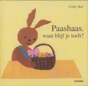 Omslag van Paashaas, waar blijf je toch?