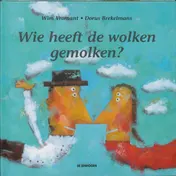 Omslag van Wie heeft de wolken gemolken?