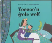 Omslag van Zooooo'n grote wolf