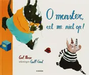 Omslag van O monster, eet me niet op!