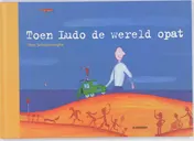 Omslag van Toen Ludo de wereld opat