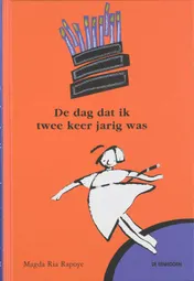 Omslag van De dag dat ik twee keer jarig was