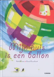 Omslag van Mijn huis is een ballon
