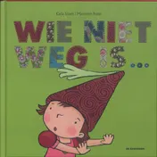 Omslag van Wie niet weg is...