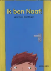 Omslag van Ik ben Naat!