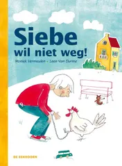 Omslag van Siebe wil niet weg