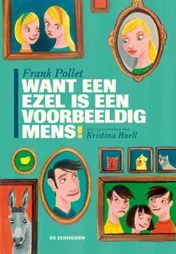 Omslag van Want een ezel is een voorbeeldig mens!