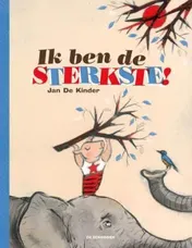 Omslag van Ik ben de sterkste!