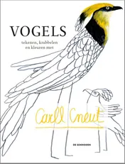 Omslag van Vogels tekenen, krabbelen en kleuren met Carll Cneut