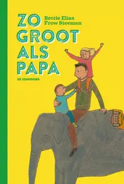 Omslag van Zo groot als papa