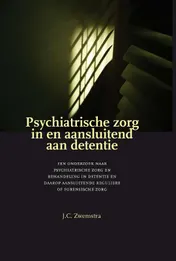 Omslag van Psychiatrische zorg in en aansluitend aan detentie