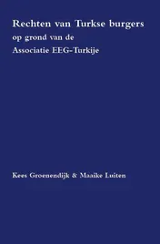 Omslag van Rechten van Turkse burgers op grond van de Associatieovereenkomst EEG-Turkije