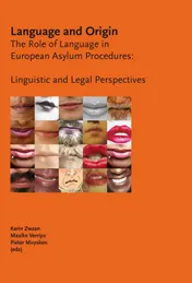 Omslag van Language and Origin: The Role of Language in European Asylum Procedures: Linguistic and legal Perspectives