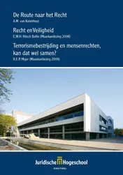 Omslag van De route naar het recht / Recht en veiligheid & Terrorismebestrijding en mensenrechten, kan dat wel samen?
