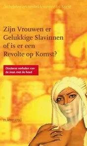 Omslag van Zijn vrouwen er gelukkige slavinnen of is er een revolte op komst?