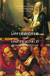 Omslag van Upperworld and underworld in cross-border crime