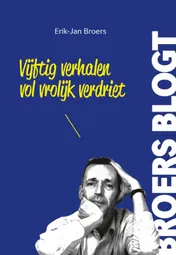 Omslag van Vijftig verhalen vol vrolijk verdriet