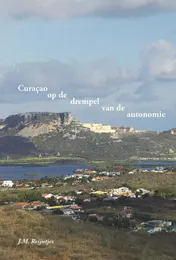 Omslag van Curacao op de drempel van de autonomie