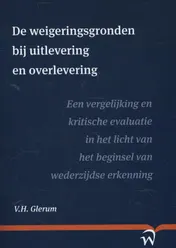 Omslag van De weigeringsgronden bij uitlevering en overlevering