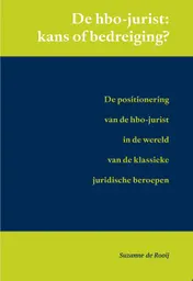 Omslag van De HBO-jurist: kans of bedreiging?
