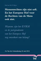 Omslag van Mensenrechten zijn niet soft. En het Europese hof voor de rechten van de mens ook niet.