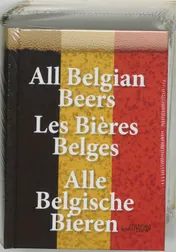 Omslag van All Belgian Beers Les Bieres Belges Alle Belgische Bieren