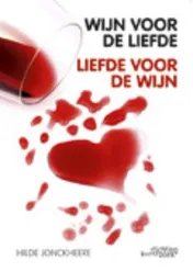 Omslag van Wijn voor de liefde...Liefde voor de Wijn