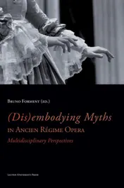 Omslag van (Dis)embodying myths in ancien regime opera