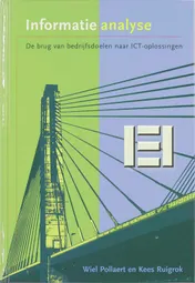 Omslag van Informatieanalyse, de brug van bedrijfsdoelen naar ICT-oplossingen